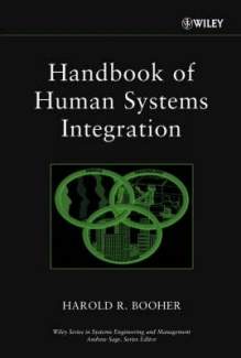 Handbook of Human Systems Integration (Wiley Series in Systems Engineering and Management)